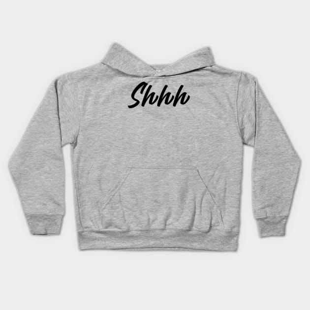 Shhhh Kids Hoodie by NJORDUR